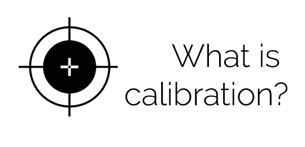 what-is-calibration